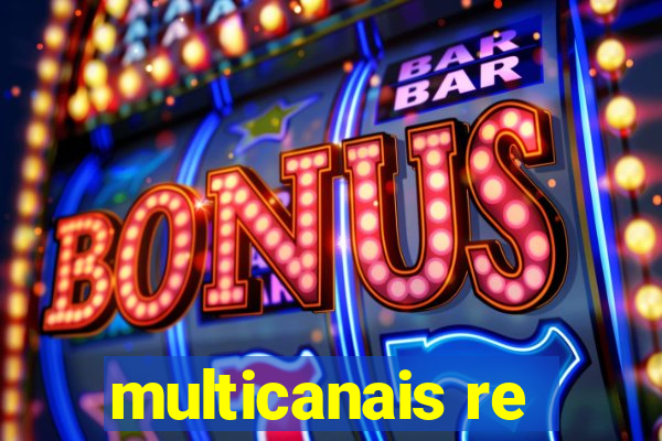 multicanais re